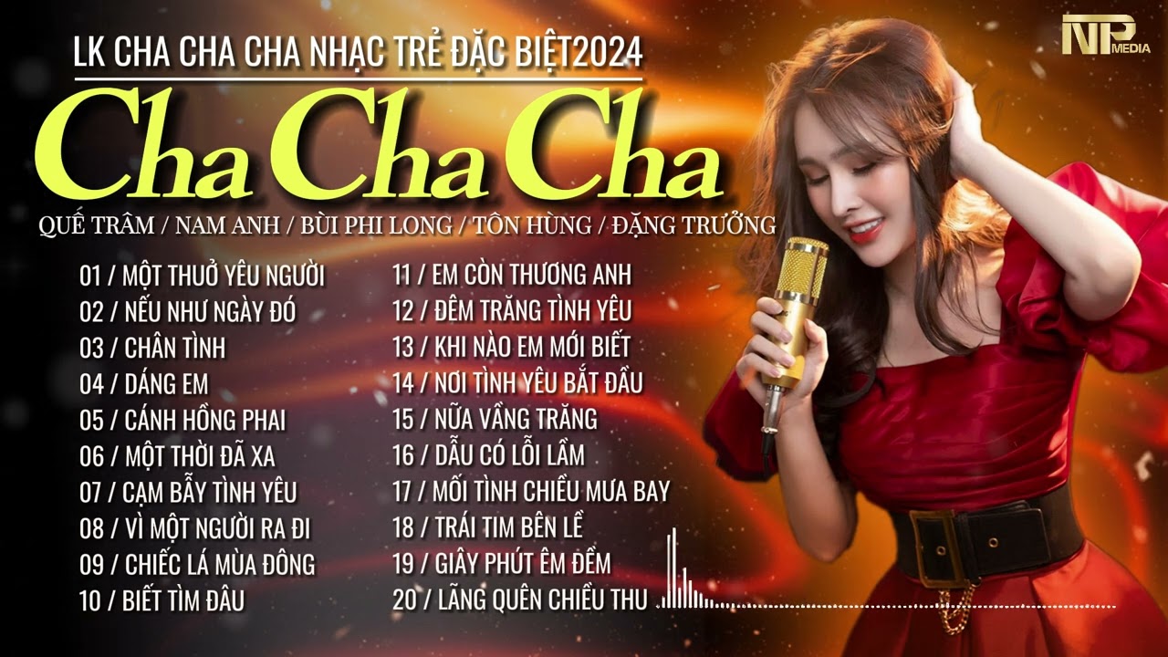 Siêu Phẩm Cha Cha Rumba Nhạc Trẻ Gây Nghiện - Một Thuở Yêu Người - Cha Cha Cha Nhạc Trẻ Chất Lượng