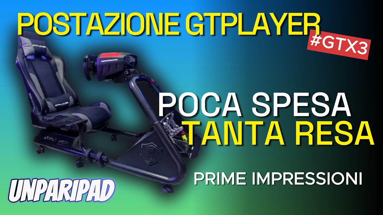 Prime impressioni GT Player GTX 3 - Nuova postazione di guida - YouTube