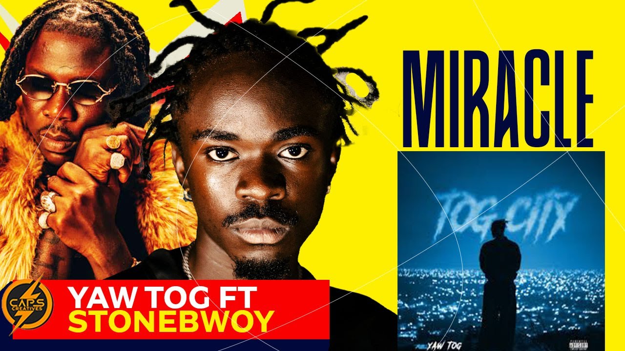 Yaw Tog - Miracle ft Stonebwoy 🔥🔥 | Caps React