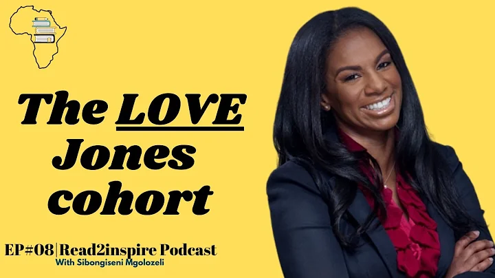 Episode 08 | THE LOVE JONES COHORT...by Dr. Kris Marsh