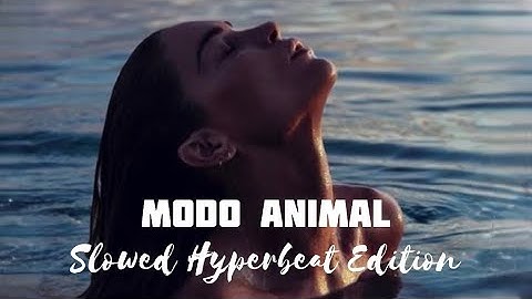 Mesita, Cazzu - MODO ANIMAL (Slowed Hyperbeat Edition)