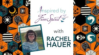 Inspired by FreeSpirit: Rachel Hauer