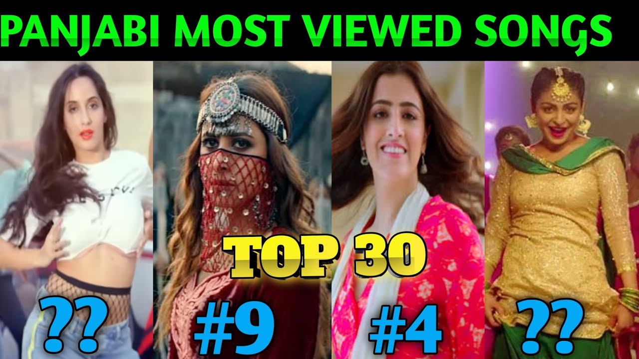 Top 30 Most Viewed Punjabi Songs On Youtube of All Time | Top 30 | Punjabi Most Viewed Songs