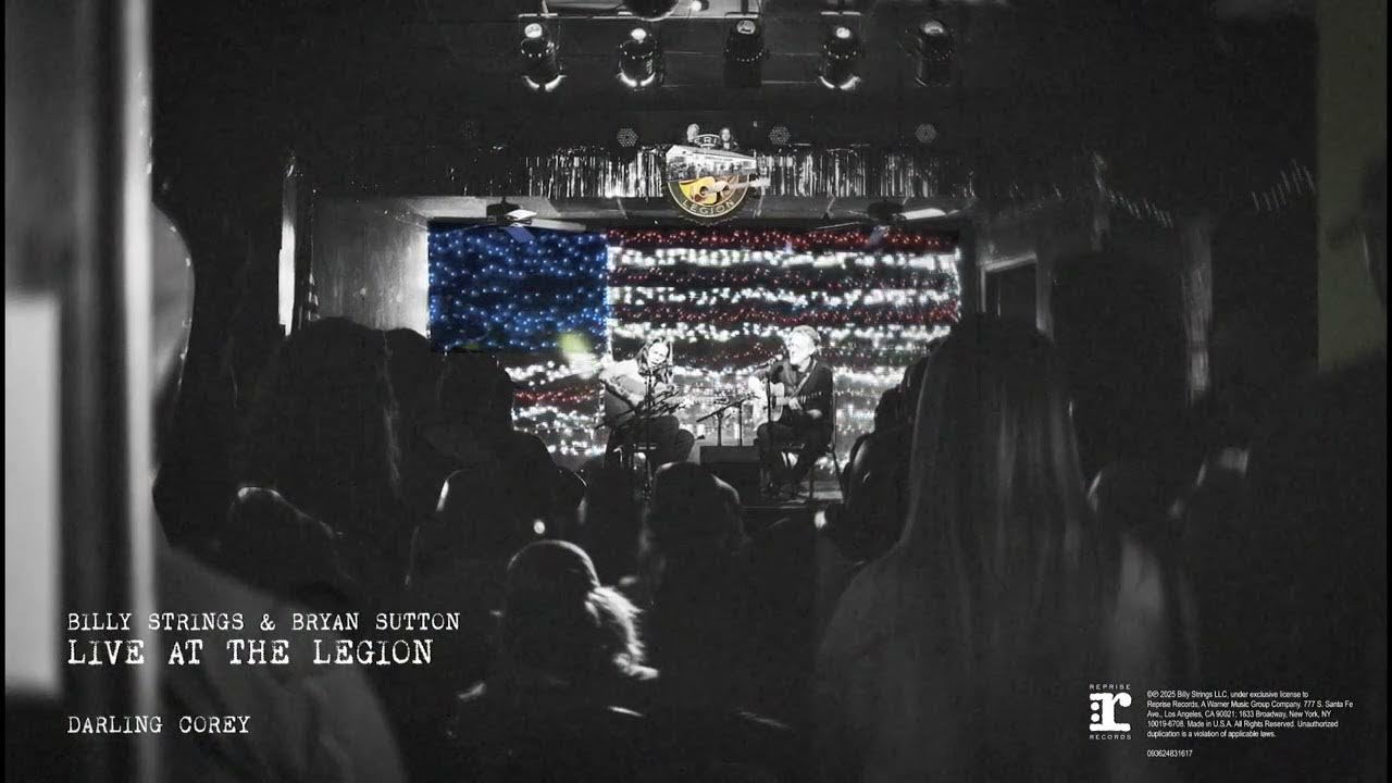 Billy Strings & Bryan Sutton - Darling Corey (Live At The American Legion Post 82) Billy Strings & Bryan Sutton - Darling Corey (Live At The American Legion Post 82)