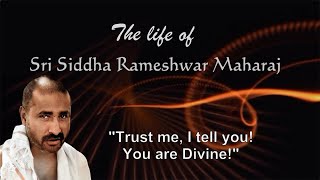 Short biography of Sri Siddha Rameshwar Maharaj - 2022