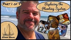 How to replace a Boats Plumbing System - Step by Step (Part 1 of 4)