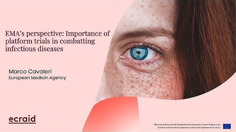 Ecraid launch part 4: Marco Cavaleri, EMA + Yazdan Yazdanpanah on Ecraid-affiliated EU RESPONSE