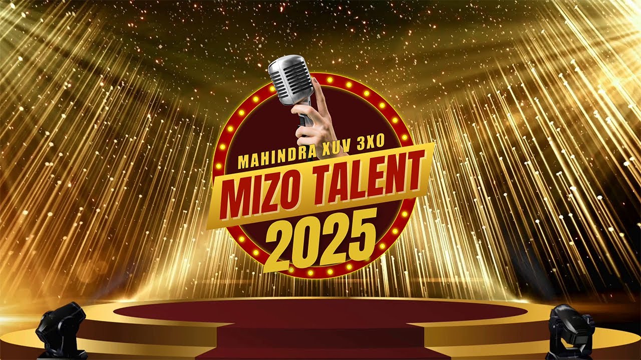 MIZO TALENT 2025 FIRST ROUND | ZAN 4-NA MIZO TALENT 2025 FIRST ROUND | ZAN 4-NA