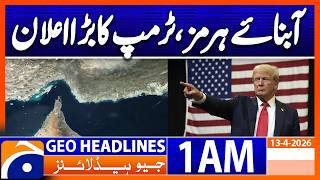 Celebrity Strait Of Hormuz, Trump's Big Announcement | Geo News 1 AM Headlines | 13 April 2026 Profile