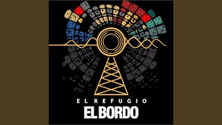 Video thumbnail of "El Bordo - La Libertad"