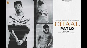 CHAAL PATLO - Rouble Malhi x Jass Dhaliwal ( Official Audio ) | Beebaboys Punjab | Punjabi Rap 2021