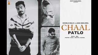 CHAAL PATLO - Rouble Malhi x Jass Dhaliwal ( Official Audio ) | Beebaboys Punjab | Punjabi Rap 2021