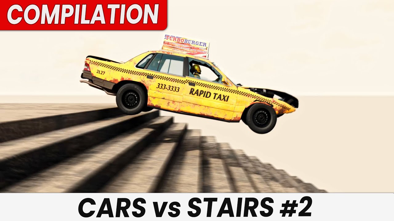 Compilation - BeamNG Drive - Cars vs Stairs #2