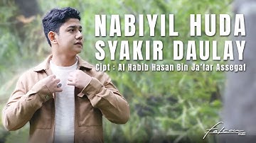 Official Music Video | Syakir Daulay - Nabiyil Huda