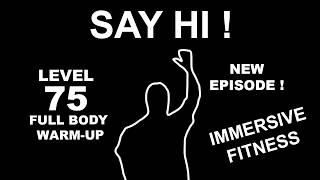Quick Full Body Warm-Up | Follow Along Interactive Movements | Immersive Interactive Warm-Up
