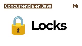 La interfaz Lock: ¿cuándo es mejor que synchronized