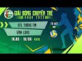Full Match | BTL Thông Tin - Vĩnh Long | Tứ kết - Nữ giải bóng chuyền trẻ VĐQG 2023