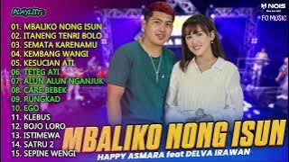 HAPPY ASMARA 'MBALIKO NONG ISUN' FULL ALBUM TERBARU 2023