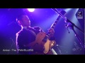 【The TRAVELLERS】 Live at KINOTO (前半)