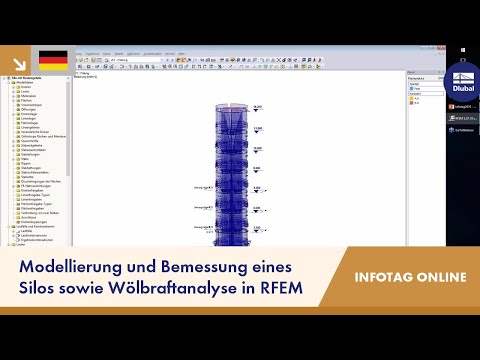 Dlubal-Infotag online 2016 1/4: Modellierung und Bemessung eines Silos sowie Wölbraftanalyse in RFEM