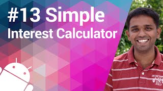 Android Tutorial 13 - Simple Interest Calculator screenshot 5