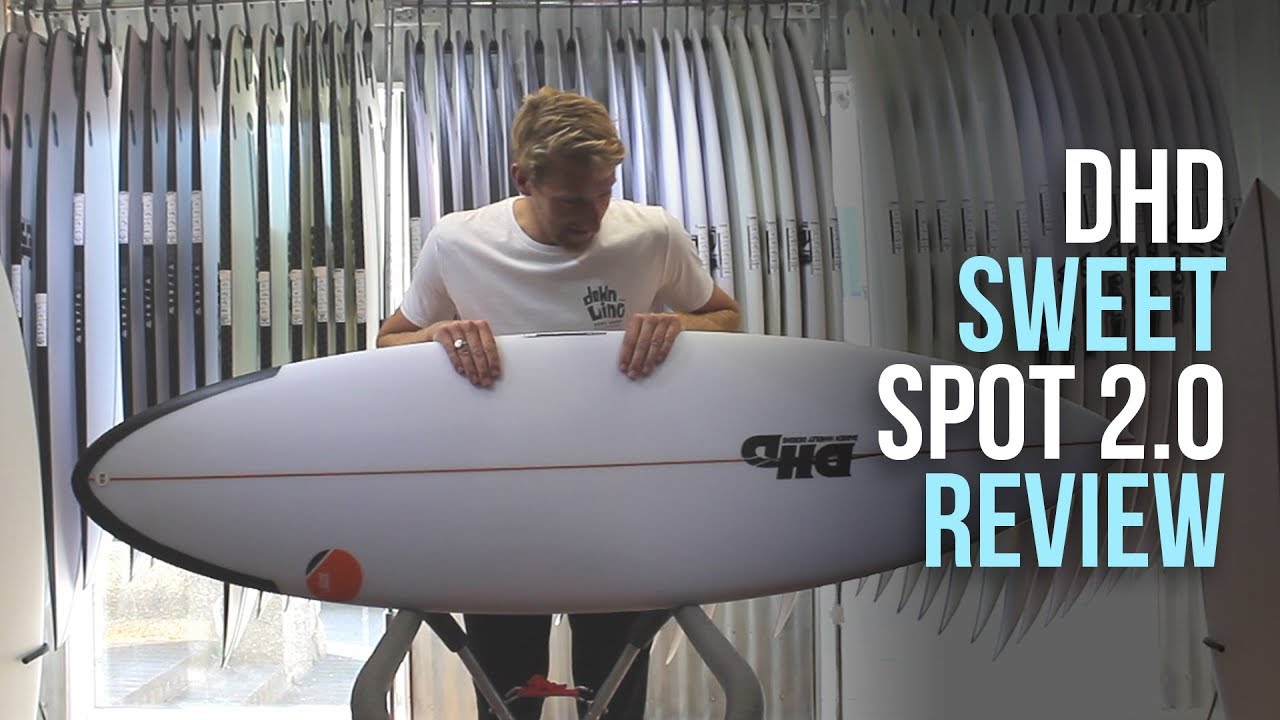 DHD - Sweet Spot 3.0 Surfboard Review | Boardcave Customer Review