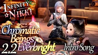 Chromatic Beings Everbright Intro Song 2.2 - Infinity Nikki