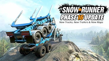 Snowrunner Season 16 New Trucks, Trailers, Maps & Everything else
