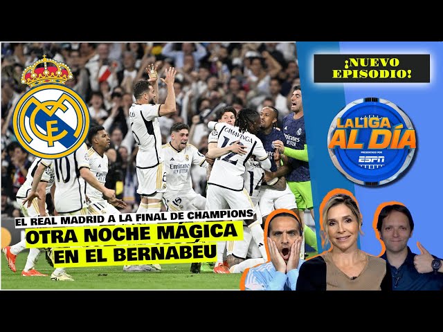 REAL MADRID A LA FINAL DE CHAMPIONS, los detalles de otra REMONTADA ÉPICA en Europa | La Liga Al Día