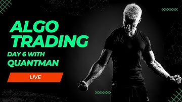 Day 6 of 6 lakh challenge with Quantman, Algo trading Language English 25 October 2022