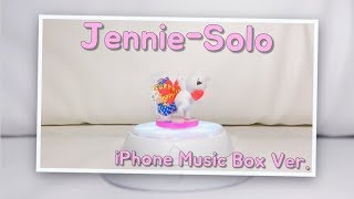 Jennie - Solo music box ver. (feat. iPhone)