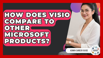 How Does Visio Compare To Other Microsoft Products? - Admin Career Guide