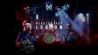 Blasterjaxx & Do74 - Legion