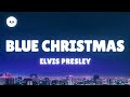 Elvis Presley - Blue Christmas (Lyrics)