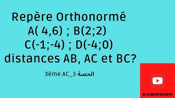 Calculer La Distance Entre Deux Points Dans Un Repère Orthonormé Du Plan. المسافة بين نقطتين