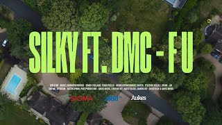 Silky ft. DMC - F U (Official Music Video)