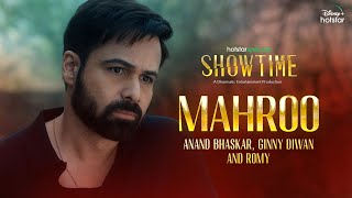 Mahroo | Hotstar Specials Showtime | Now Streaming | Emraan Hashmi, Mouni Roy | DisneyPlus Hotstar