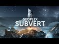 Geoplex  subvert