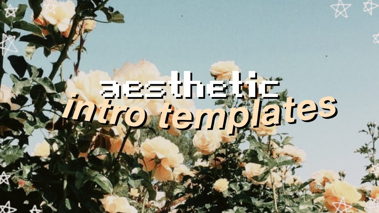 Aesthetic intro templates 2020 no text