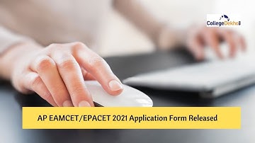 AP EAPCET/EAMCET 2021 Application Form Released - Direct Link & Other Details