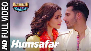 Humsafar (Full Video)  | Varun & Alia Bhatt | Akhil Sachdeva | 