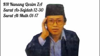 (tanpa iklan) Qori Populer KH. Nanang Qosim ZA.. Surat As-Sajadah 12-30 Surat Al-Mulk
