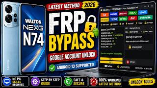 Walton NEXG N74 FRP Bypass | Google Account Unlock | Android 13 Latest Unlock Tool Method 2026