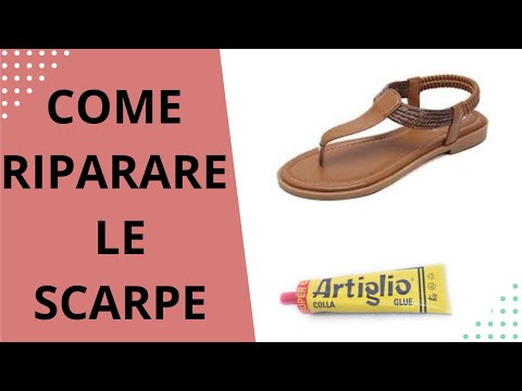 Video: 3 modi per riparare una suola di scarpe