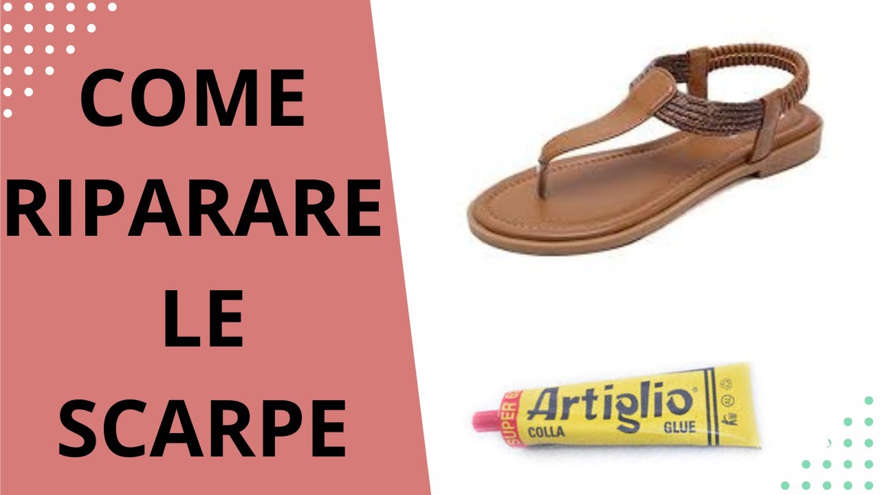 Come Riparare una Scarpa 