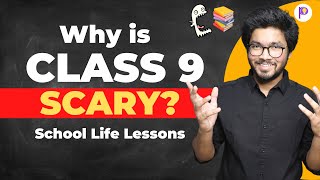 How is Class 9 the Scariest & Most Difficult Class of School Life? Class 9 Life Lessons!