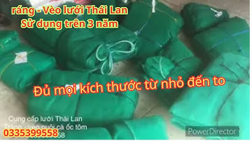 Tráng = Vèo Lưới Thái Lan nuôi cá ốc tôm ếch lươn. Sử dụng trên 3 năm. G i.ao hàng toàn quốc