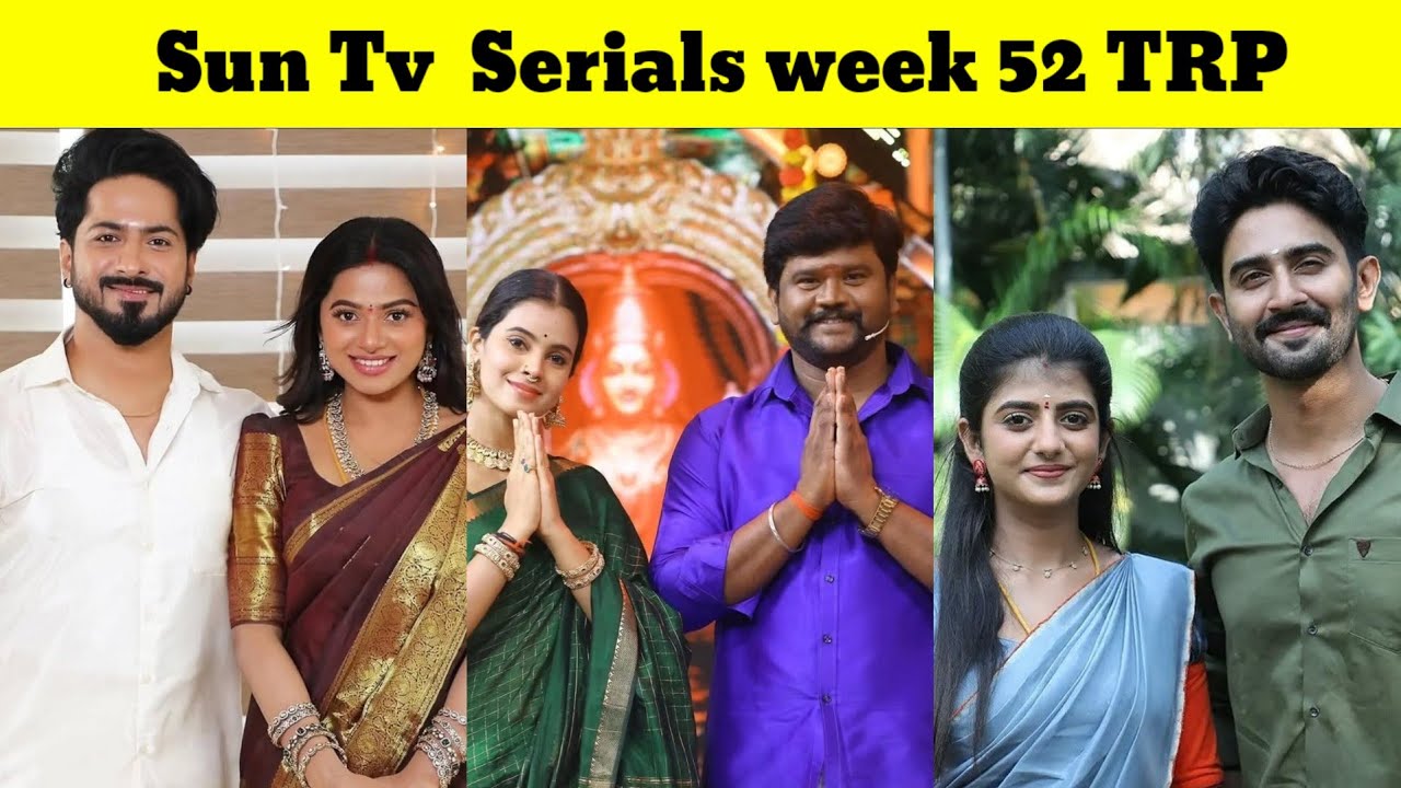 SunTv Serials week 52 TRP Ratings #week52 #week52trpratings #trpratings ...