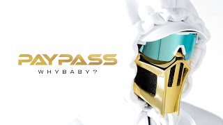 Смотреть клип Whybaby? - Paypass