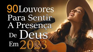 Louvores de Adoração 2023 -  Top 100 Músicas Gospel Mais Tocadas 2023    Top Hinos Gospel 720p